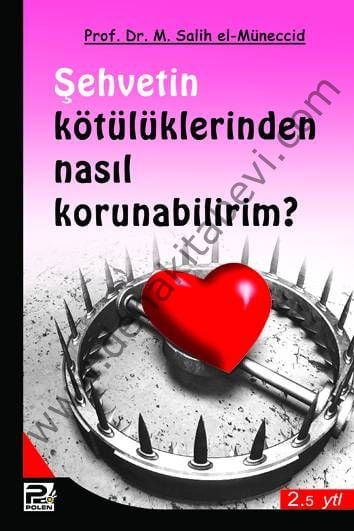 Şehvetin Kötülüklerinden Nasıl Korunabilirim?