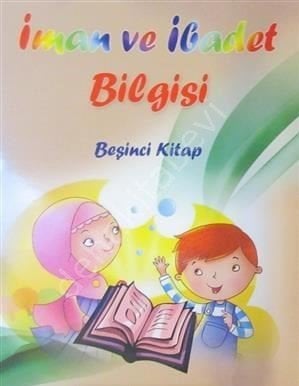 İman Ve İbadet Bilgisi (Beşinci Kitap)