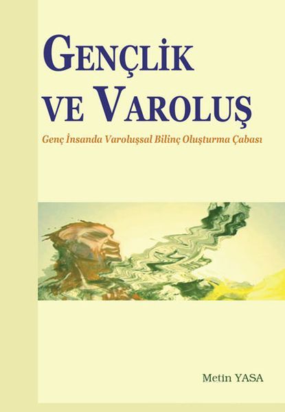 Gençlik Ve Varoluş, Metin Yasa, Elis Yayınları