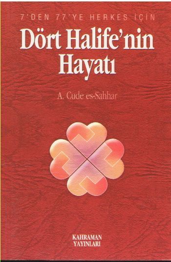 Dört Halifenin Hayatı (İthal Kağıt, Roman Boy), Kahraman Yayınları