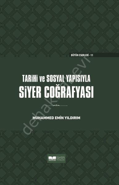 TARİHİ VE SOSYAL YAPISIYLA SİYER COĞRAFYASI(CİLTLİ)