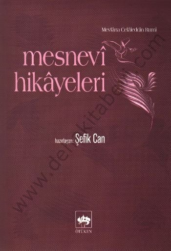 Mesnevi Hikayeleri, Mevlana Celaleddin Rumi