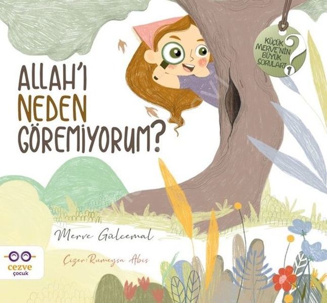 Allah'ı Neden Göremiyorum Küçük Merve'nin Büyük Soruları 1, Merve Gülcemal