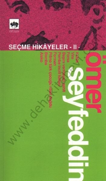 Ömer Seyfeddin / Seçme Hikayeler 2, Ömer Seyfettin
