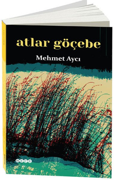 Atlar Göçebe, Hece Yayınları