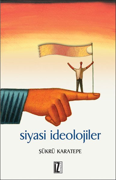 Siyasi İdeolojiler - Şükrü Karatepe
