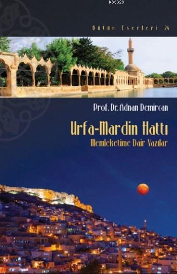 Urfa Mardin Hattı, Adnan Demircan