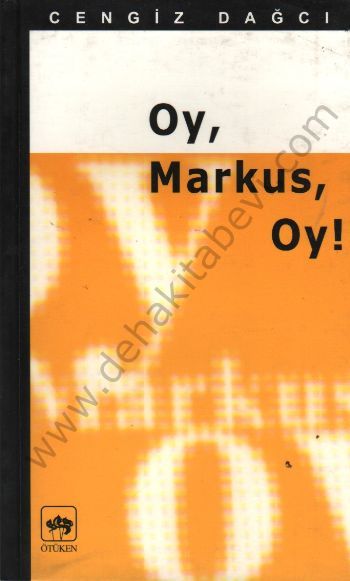 Oy, Markus, Oy!, Cengiz Dağcı