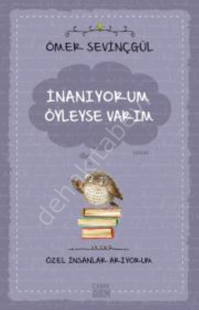 İnanıyorum Öyleyse Varım (Özel İnsanlar Arıyorum)