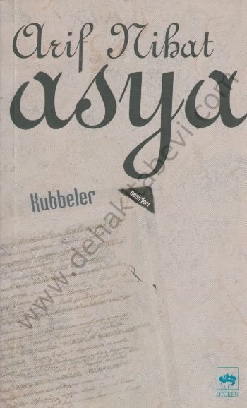 Kubbeler, Arif Nihat Asya