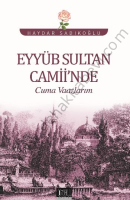 Eyyüb Sultan Camiinde Cuma Vaazlarım