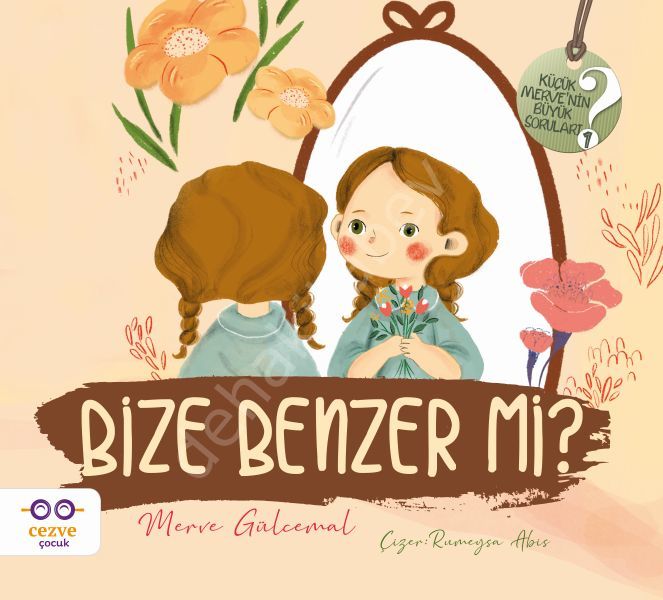 Bize Benzer mi Küçük Mervenin Büyük Soruları 2, Merve Gülcemal