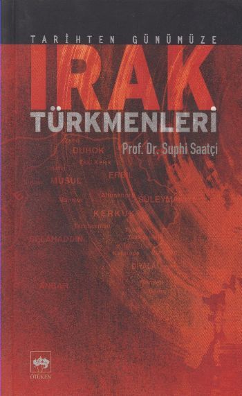 Tarihten Günümüze Irak Türkmenleri, Suphi Saatçi