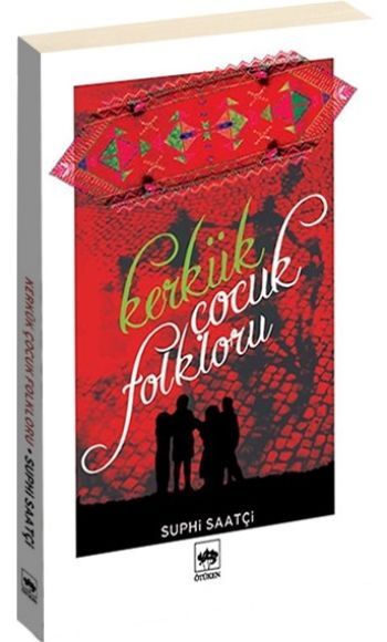 Kerkük Çocuk Folkloru, Suphi Saatçi