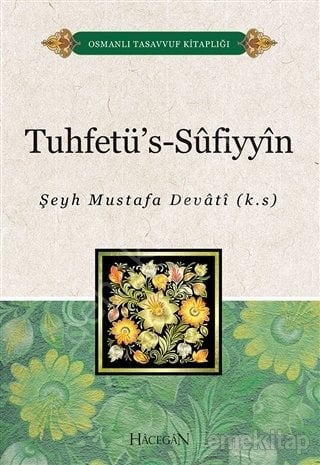 Tuhfetüs Sufiyyin,  Şeyh Mustafa Devati