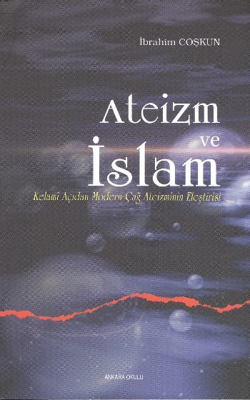 Ateizm Ve İslam, Ankara Okulu Yayınları