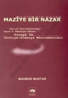 Maziye Bir Nazar, Mahmud Muhtar