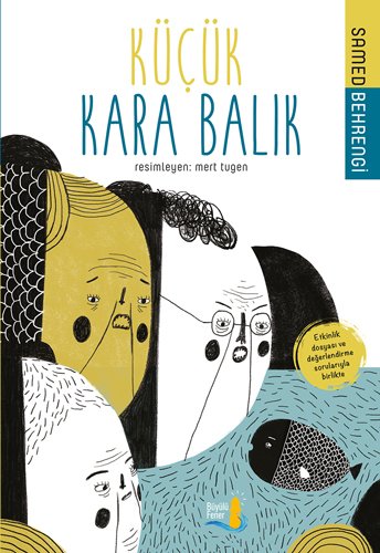 Küçük Kara Balık, Samed Behrengi