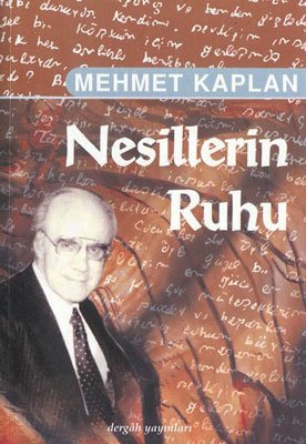 Nesillerin Ruhu, Mehmet Kaplan