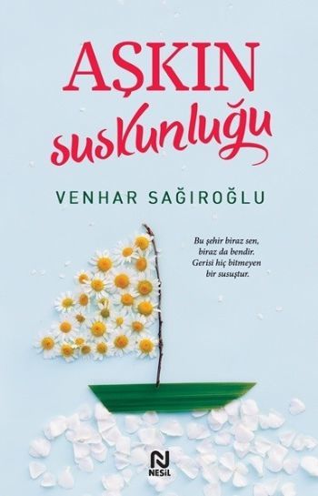 Aşkın Suskunluğu, Venhar Sağıroğlu