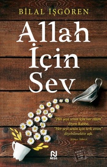 Allah İçin Sev, Bilal İşgören
