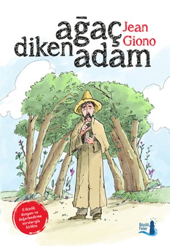 Ağaç Diken Adam, Jean Giono