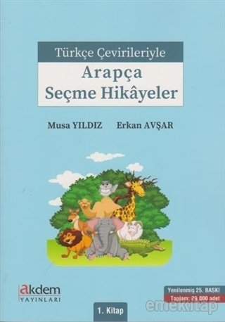 Türkçe Çevirileriyle Arapça Seçme Hikayeler 1. Kitap, Musa Yıldız