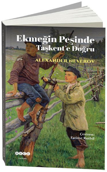 Ekmeğin Peşinde Taşkent'e Doğru, Hece Yayınları