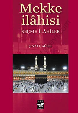 Mekke İlahisi, Seçme İlahiler, Arı Sanat Yayınevi