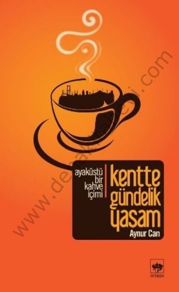 Kentte Gündelik Yaşam, Aynur Can