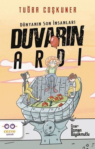 Duvarın Ardı Dünyanın Son İnsanları, Tuğba Coşkuner