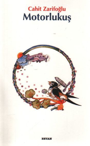 Motorlu Kuş, Cahit Zarifoğlu