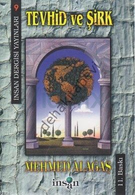 Tevhid ve Şirk, Mehmed Alagaş