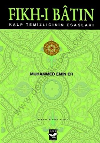 Fıkh-ı Batın Kalp Temizliğinin Esasları, Muhammed Emin Er