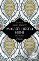 Esmaül Hüsna Şerhi, İsmail Hakkı Bursevi