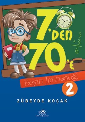 7'den 70'e beyin jimnastiği 2