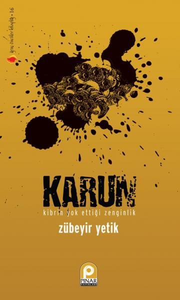 Karun; Kibrin Yok Ettiği Zenginlik