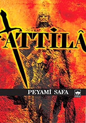Attila, Peyami Safa