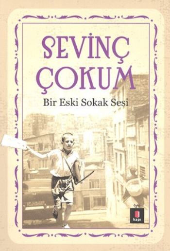 Bir Eski Sokak Sesi, Sevinç Çokum