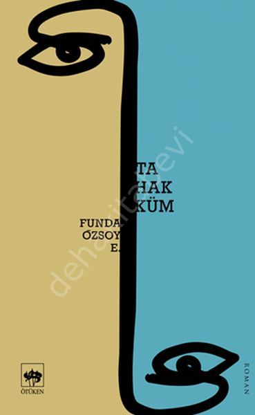 Tahakküm, Funda Özsoy E.