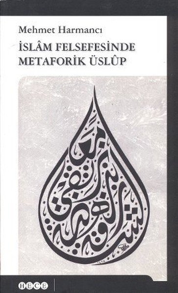 İslam Felsefesinde Metaforik Üslup, Hece Yayınları