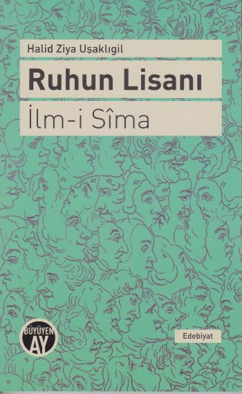Ruhun Lisanı - İlm-i Sima, Halid Ziya Uşaklıgil, Büyüyen Ay