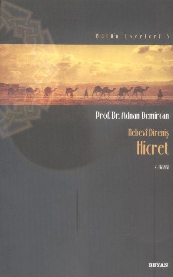 Nebevi Direniş Hicret, Adnan Demircan