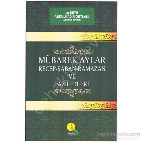 Mübarek Aylar - Recep Şaban Ramazan ve Faziletleri