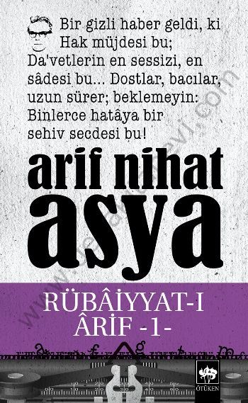 Rübaiyyat-ı Arif -I-, Arif Nihat Asya