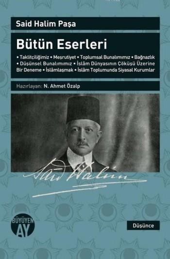 Said Halim Paşa - Bütün Eserleri, Said Halim Paşa, Büyüyen Ay