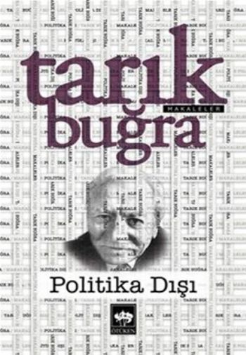 Politika Dışı, Tarık Buğra
