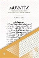 Muvatta Oluşum Süreci Tasnifi ve Nüsha Farklılıklarının Sebepleri Kenan Oral
