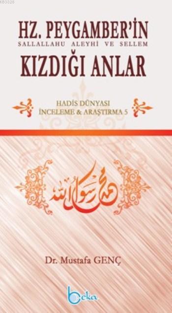 Hz. Peygamberin Kızdığı Anlar