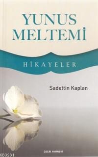 Yunus Meltemi-Hikayeler, Sadettin Kaplan,Çelik Yayınevi